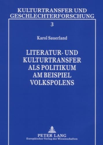 Stock image for Literatur- und Kulturtransfer als Politikum am Beispiel Volkspolens for sale by PRIMOBUCH