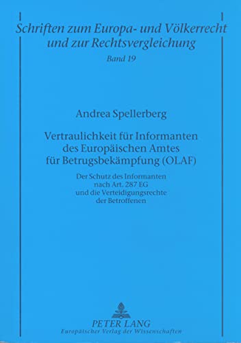 Beispielbild fr Vertraulichkeit Fuer Informanten Des Europaeischen Amtes Fuer Betrugsbekaempfung (Olaf): Der Schutz Des Informanten Nach Art. 287 Eg Und Die . Und Voelkerrecht Und Zur Rechtsverglei) zum Verkauf von Revaluation Books