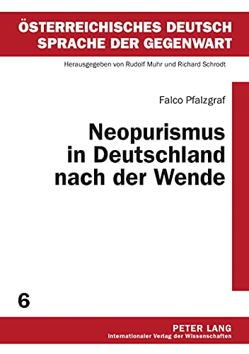 Stock image for Neopurismus in Deutschland nach der Wende ( sterreichisches Deutsch - Sprache der Gegenwart) (German Edition) for sale by Books From California