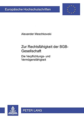 9783631548882: Zur Rechtsfaehigkeit Der Bgb-Gesellschaft: Die Verpflichtungs- Und Vermoegensfaehigkeit: 4322