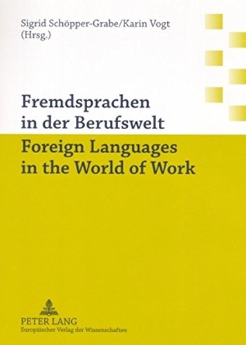 Stock image for Fremdsprachen in der Berufswelt- Foreign Languages in the World of Work (English and German Edition) for sale by Phatpocket Limited