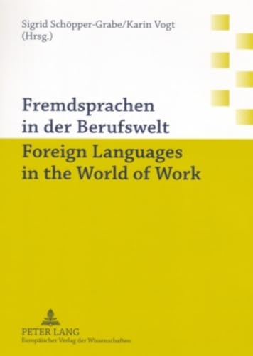 Stock image for Fremdsprachen in der Berufswelt- Foreign Languages in the World of Work (English and German Edition) for sale by Phatpocket Limited