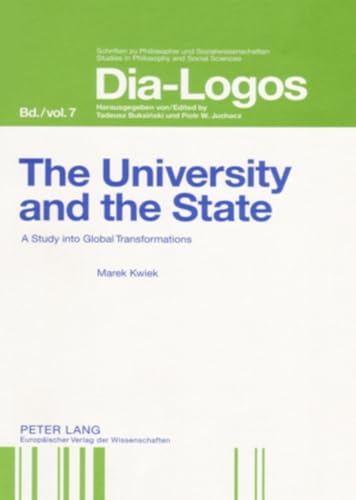 Beispielbild fr The University and the State: A Study into Global Transformations (DIA-LOGOS) zum Verkauf von Phatpocket Limited