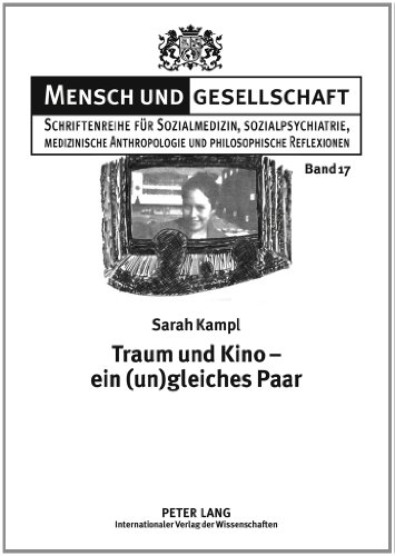 9783631552261: Traum Und Kino - Ein (Un)Gleiches Paar: Ideologische Dimensionen Des Kinoapparatus: 17 (Mensch Und Gesellschaft)