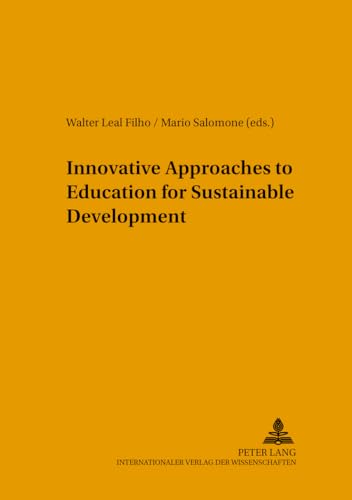 9783631553114: Innovative Approaches to Education for Sustainable Development (Umweltbildung, Umweltkommunikation und Nachhaltigkeit / Environmental Education, Communication and Sustainability)