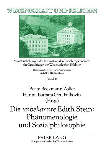 9783631553299: Die Unbekannte Edith Stein: Phaenomenologie Und Sozialphilosophie