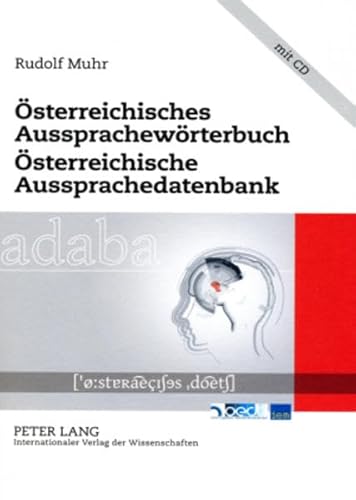 9783631554142: Oesterreichisches Aussprachewoerterbuch- Oesterreichische Aussprachedatenbank