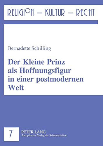 Imagen de archivo de Der Kleine Prinz als Hoffnungsfigur in einer postmodernen Welt a la venta por Ria Christie Collections