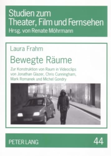 9783631557822: Bewegte Rume: Zur Konstruktion von Raum in Videoclips von Jonathan Glazer, Chris Cunningham, Mark Romanek und Michel Gondry (Studien zum Theater, Film und Fernsehen) (German Edition)