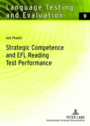 9783631559017: Strategic Competence and EFL Reading Test Performance; A Structural Equation Modeling Approach (9) (Language Testing and Evaluation)