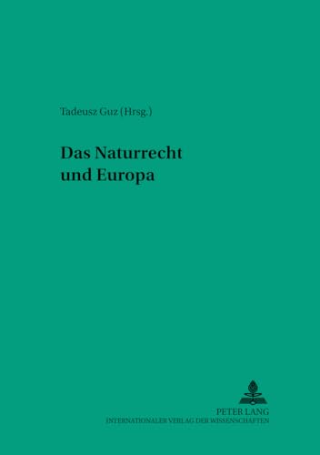Das Naturrecht und Europa (Ad Fontes) (German Edition) (9783631559888) by Guz, Tadeusz