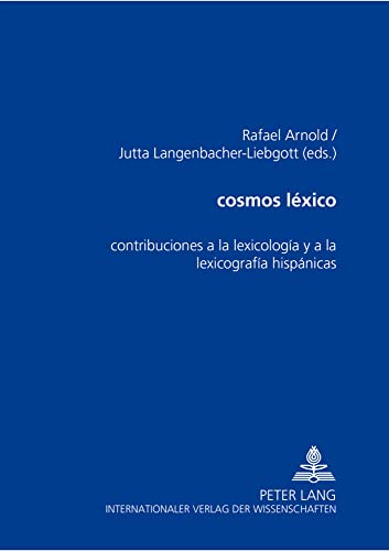 9783631560228: Cosmos Lxico: Contribuciones a la Lexicologa Y a la Lexicografa Hispnicas