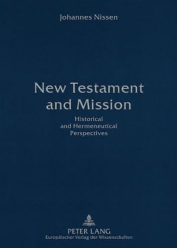 Beispielbild fr New Testament and Mission: Historical and Hermeneutical Perspectives zum Verkauf von Blue Vase Books