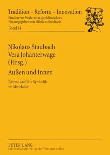 Imagen de archivo de Auen und Innen: Rume und ihre Symbolik im Mittelalter (Tradition, Reform, Innovation) (German Edition) a la venta por Yellowed Leaves Antique & Vintage Books