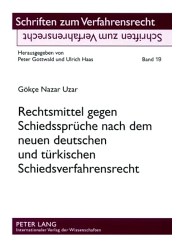 Imagen de archivo de Rechtsmittel gegen Schiedssprche nach dem neuen deutschen und trkischen Schiedsverfahrensrecht a la venta por Roland Antiquariat UG haftungsbeschrnkt