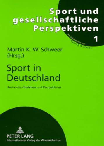 Stock image for Sport in Deutschland: Bestandsaufnahmen und Perspektiven (Sport und gesellschaftliche Perspektiven) (German Edition) for sale by Brook Bookstore