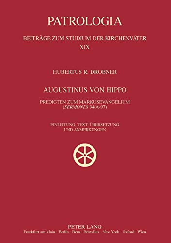 9783631565322: Augustinus von Hippo: Predigten zum Markusevangelium (