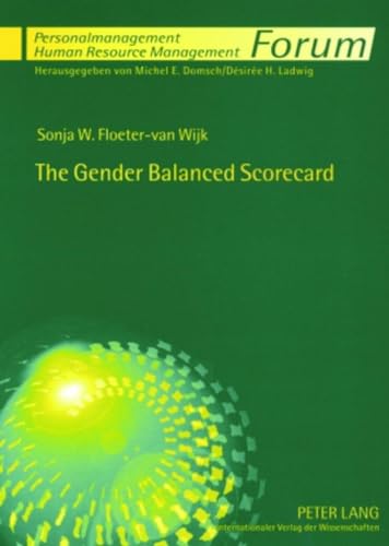 9783631567111: The Gender Balanced Scorecard: A Management Tool to Achieve Gender Mainstreaming in Organisational Culture