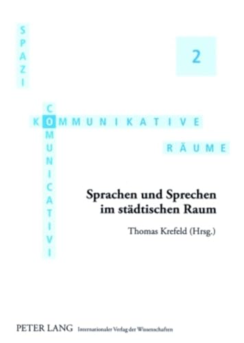 Sprachen und Sprechen im städtischen Raum - Krefeld, Thomas