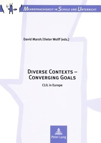 9783631569054: Diverse Contexts-Converging Goals: CLIL in Europe