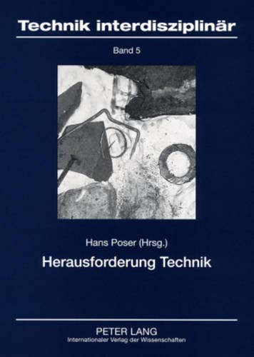 Herausforderung Technik - Hans Poser