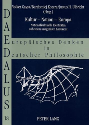 Imagen de archivo de Kultur - Nation - Europa: Nationalkulturelle Identitaeten Auf Einem Imaginaeren Kontinent (Daedalus) a la venta por Revaluation Books