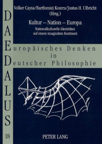 Stock image for Kultur - Nation - Europa: Nationalkulturelle Identitaeten Auf Einem Imaginaeren Kontinent (Daedalus) for sale by Revaluation Books