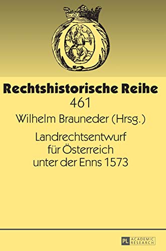Stock image for Landrechtsentwurf fr sterreich unter der Enns 1573. for sale by Antiquariat  Werner Haschtmann