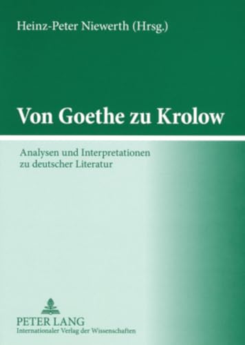 Imagen de archivo de Von Goethe zu Krolow: Analysen und Interpretationen zu deutscher Literatur- In memoriam Karl Konrad Polheim (German Edition) a la venta por PAPER CAVALIER US