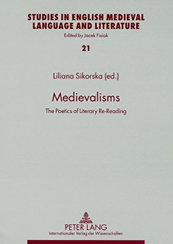Stock image for Medievalisms: The Poetics of Literary Re-Reading (Studies in English Medieval Language and Literature) for sale by Powell's Bookstores Chicago, ABAA