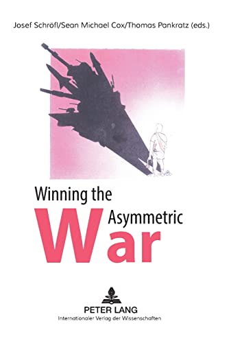 Stock image for Winning the Asymmetric War: Political, Social and Military Responses for sale by GoldBooks
