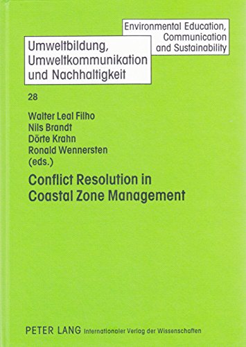 9783631573754: Conflict Resolution in Coastal Zone Management: 28 (Umweltbildung, Umweltkommunikation und Nachhaltigkeit / Environmental Education, Communication and Sustainability)