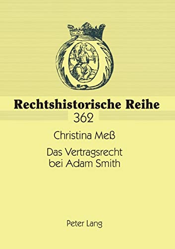 Beispielbild fr Das Vertragsrecht bei Adam Smith zum Verkauf von Ria Christie Collections