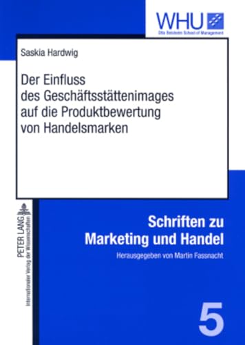 Beispielbild fr Der Einfluss des Geschftsstttenimages auf die Produktbewertung von Handelsmarken (Schriften zu Marketing und Handel) zum Verkauf von medimops