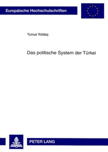 9783631576830: Das Politische System Der Turkei: 557