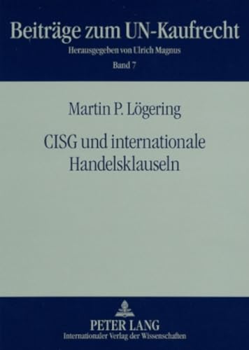 9783631577585: CISG und internationale Handelsklauseln (Beitrge zum UN-Kaufrecht) (German Edition)