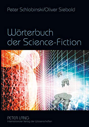 Wörterbuch der Science-Fiction - Schlobinski, Peter, Siebold, Oliver