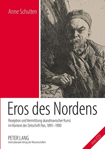9783631580189: Eros des Nordens: Rezeption und Vermittlung skandinavischer Kunst im Kontext der Zeitschrift Pan, 1895-1900