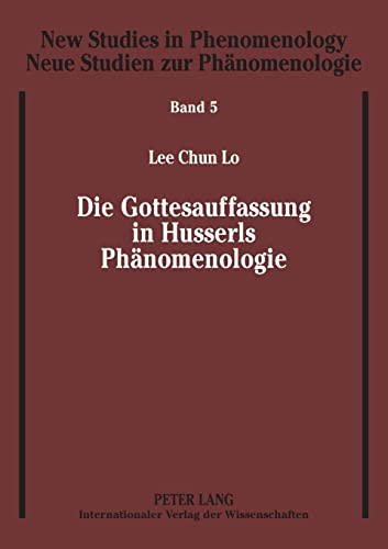Stock image for Die Gottesauffassung in Husserls Phaenomenologie for sale by Ria Christie Collections