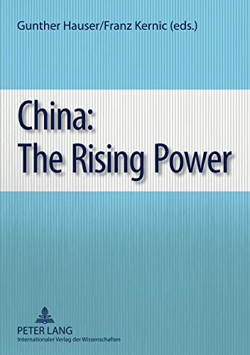 China: The Rising Power (9783631582695) by Kernic, Franz; Hauser, Gunther