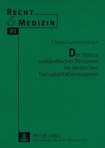 Stock image for Der Status Auslaendischer Personen Im Deutschen Transplantationssystem (Paperback) for sale by CitiRetail