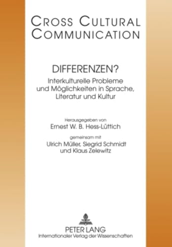 Differenzen? Interkulturelle Probleme und Möglichkeiten in Sprache, Literatur und Kultur - Hess-Lüttich, Ernest W.B.; Müller, Ulrich