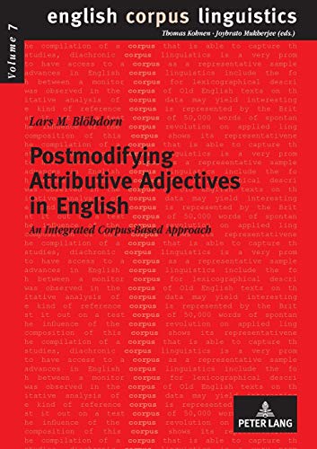 Beispielbild fr Postmodifying Attributive Adjectives in English : An Integrated Corpus-Based Approach zum Verkauf von Ria Christie Collections