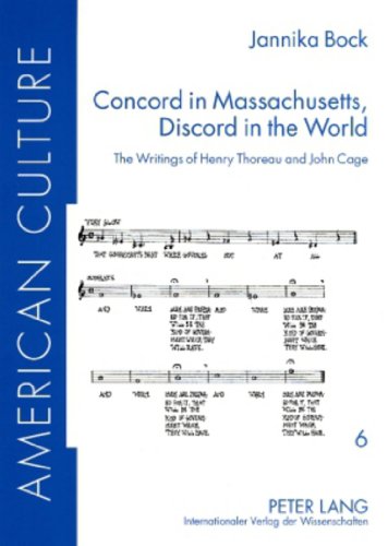 Stock image for Concord in Massachusetts, Discord in the World : The Writings of Henry Thoreau and John Cage for sale by Ria Christie Collections