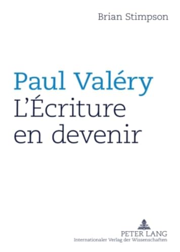 9783631585450: Paul Valery: L ecriture En Devenir