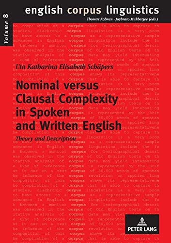 Beispielbild fr Nominal versus Clausal Complexity in Spoken and Written English : Theory and Description zum Verkauf von Ria Christie Collections