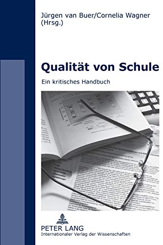 Stock image for Qualit t von Schule: Ein kritisches Handbuch (German Edition) for sale by dsmbooks