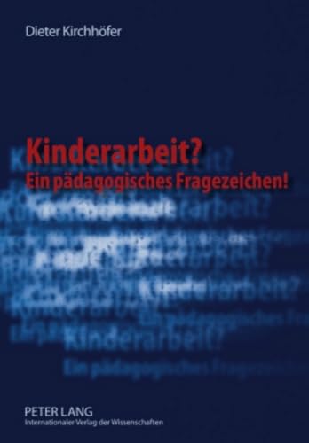 Stock image for Kinderarbeit? Ein pdagogisches Fragezeichen!: Ein subjekttheoretischer Ansatz for sale by medimops