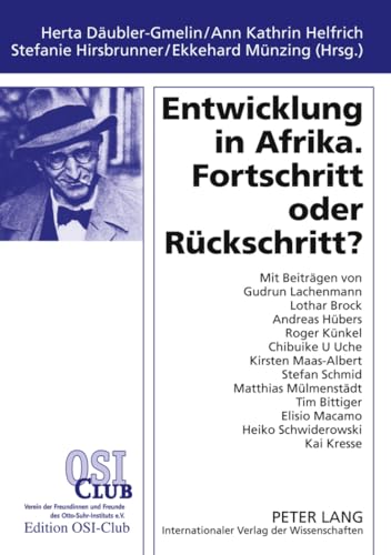 Entwicklung in Afrika. Fortschritt oder RÃ¼ckschritt? (German Edition) (9783631594889) by DÃ¤ubler-Gmelin, Hertha; Helfrich, Ann Kathrin; Hirsbrunner, Stefanie