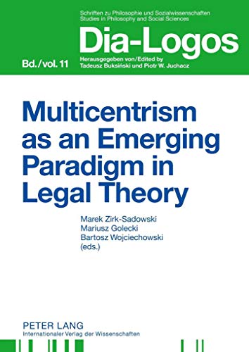 Beispielbild fr Multicentrism as an Emerging Paradigm in Legal Theory zum Verkauf von Buchpark